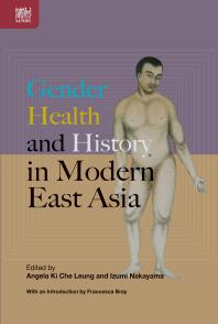 Gender Health And History In Modern East Asia 1st Edition Angela Ki Che Leung Izumi Nakayama