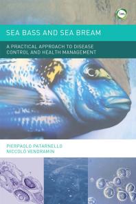 Sea Bass And Sea Bream A Practical Approach To Disease Control And Health Management Pierpaolo Patarnello Niccolo Vendramin