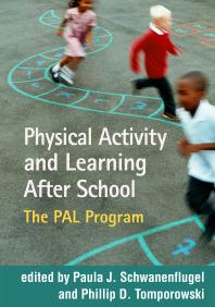Physical Activity And Learning After School The Pal Program 1st Edition Paula J Schwanenflugel Phillip D Tomporowski