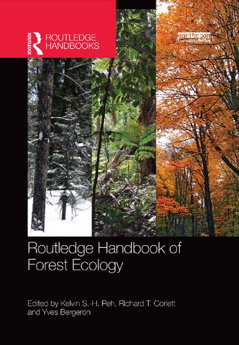 Routledge Handbook Of Forest Ecology 1st Edition Kelvin Sh Peh