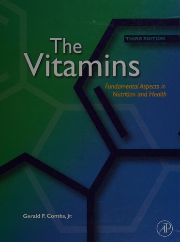 The Vitamins Fundamental Aspects In Nutrition And Health Third Edition 3rd Edition Gerald F Combs Jr