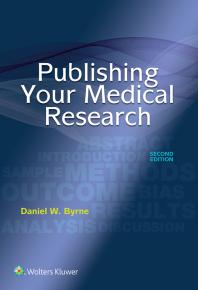 Publishing Your Medical Research 2nd Edition Daniel W Byrne