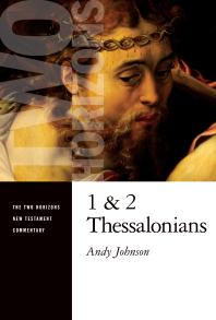 1 And 2 Thessalonians Andy Johnson