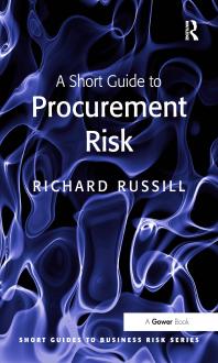 A Short Guide To Procurement Risk Richard Russill