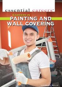 Careers In Painting And Wall Covering 1st Edition Laura La Bella