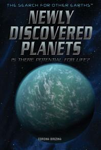 Newly Discovered Planets Is There Potential For Life 1st Edition Corona Brezina
