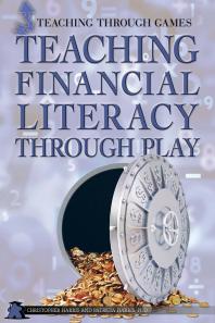 Teaching Financial Literacy Through Play 1st Edition Christopher Harris Patricia Harris