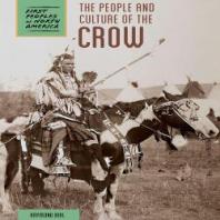The People And Culture Of The Crow 1st Edition Raymond Bial