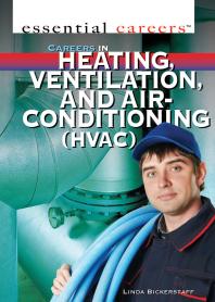Careers In Heating Ventilation And Air Conditioning Hvac 1st Edition Linda Bickerstaff