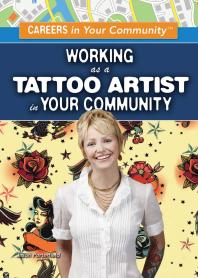 Working As A Tattoo Artist In Your Community 1st Edition Jason Porterfield