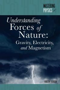 Understanding Forces Of Nature Gravity Electricity And Magnetism 1st Edition Kristen Petersen