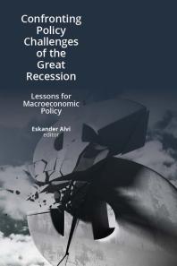 Confronting Policy Challenges Of The Great Recession Lessons For Macroeconomic Policy 1st Edition Eskander Alvi