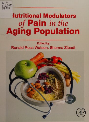 Nutritional Modulators Of Pain In The Aging Population 1st Edition Ronald Ross Watson Editor