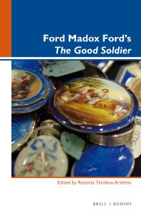 Ford Madox Fords The Good Soldier 1st Edition Rossitsa Terzievaartemis