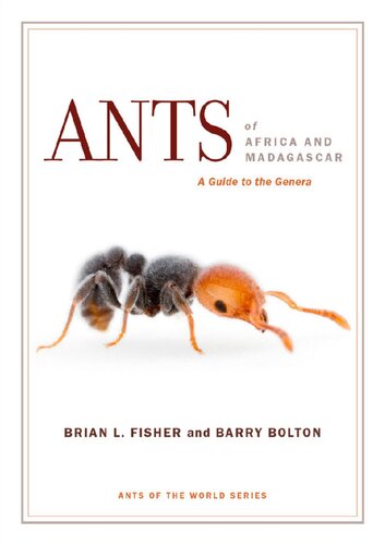 Ants Of Africa And Madagascar A Guide To The Genera 1st Edition Brian L Fisher