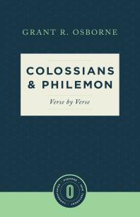 Colossians Philemon Verse By Verse 1st Edition Grant R Osborne
