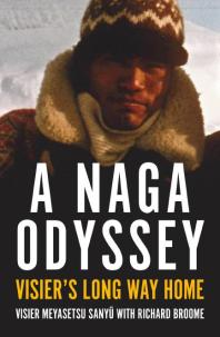 A Naga Odyssey Visiers Long Way Home Visier Meyasetsu Sanyu Richard Broome