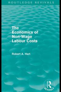 The Economics Of Nonwage Labour Costs 1st Edition Bob Hart