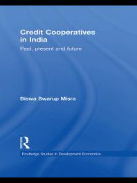 Credit Cooperatives In India Past Present And Future 1st Edition Biswa Swarup Misra