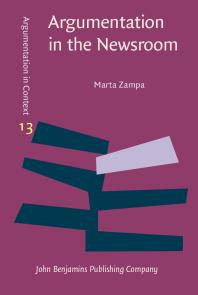 Argumentation In The Newsroom 1st Edition Marta Zampa