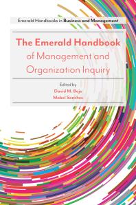 The Emerald Handbook Of Management And Organization Inquiry 1st Edition David M Boje Mabel Sanchez