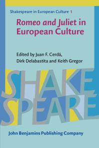 Romeo And Juliet In European Cultures 1st Edition Juan F Cerd Dirk Delabastita Keith Gregor