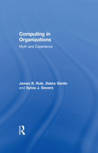 Computing In Organizations Myth And Experience 1st Edition Debra Gimlin