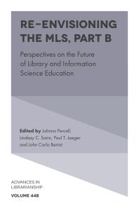 Reenvisioning The Mls Perspectives On The Future Of Library And Information Science Education 1st Edition Johnna Percell Lindsay C Sarin Paul T Jaeger John Carlo Bertot