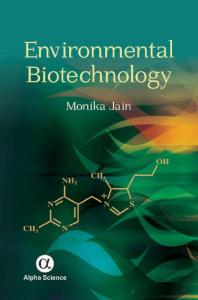 Environmental Biotechnology 1st Edition Monika Jain