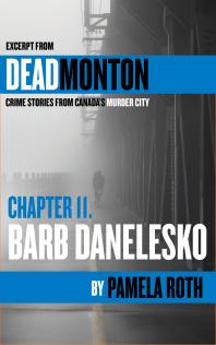 Deadmonton Crime Stories From Canadas Murder City 1st Edition Pamela Roth