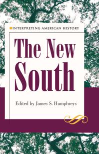 Interpreting American History The New South 1st Edition James S Humphreys