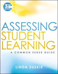 Assessing Student Learning A Common Sense Guide 3rd Edition Linda Suskie