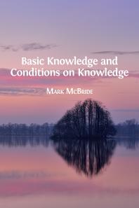 Basic Knowledge And Conditions On Knowledge 1st Edition Mark Mcbride