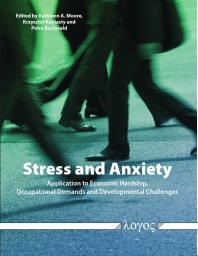 Stress And Anxiety Application To Economic Hardship Occupational Demands And Developmental Challenges 1st Edition Kathleen Moore Krzysztof Kaniasty Petra Buchwald