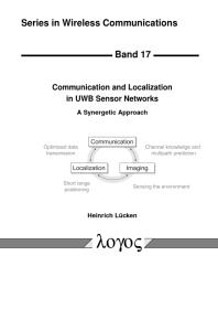 Communication And Localization In Uwb Sensor Networks A Synergetic Approach 1st Edition Heinrich Lcken