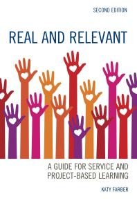 Real And Relevant A Guide For Service And Projectbased Learning 2nd Edition Katy Farber