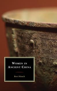Women In Ancient China Bret Hinsch