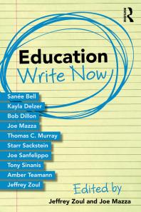 Education Write Now 1st Edition Joe Mazza Jeff Zoul
