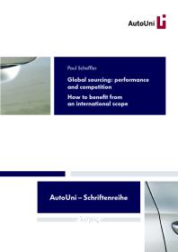 Global Sourcing Performance And Competition How To Benefit From An International Scope 1st Edition Paul Scheffler