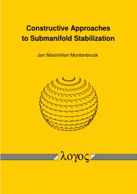 Constructive Approaches To Submanifold Stabilization 1st Edition Jan Maximilian Montenbruck