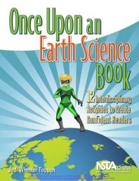 Once Upon An Earth Science Book 12 Interdisciplinary Activities To Create Confident Readers 1st Edition Jodi Wheelertoppen