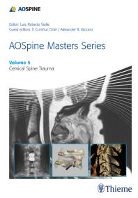 Aospine Masters Series Volume 5 Cervical Spine Trauma 1st Edition Luiz Roberto Gomes Vialle F Cumhur Oner Alexander R Vaccaro