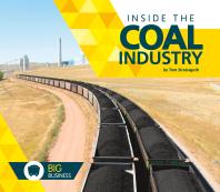 Inside The Coal Industry 1st Edition Tom Streissguth