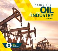Inside The Oil Industry 1st Edition Wil Mara
