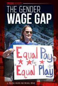 The Gender Wage Gap 1st Edition Melissa Higgins Michael Regan