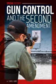 Gun Control And The Second Amendment 1st Edition Carol Hand