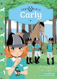 Carly 1st Edition Lisa Mullarkey Paula Franco