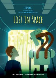 Lost In Space An Up2u Action Adventure 1st Edition Jan Fields Oriol Vidal