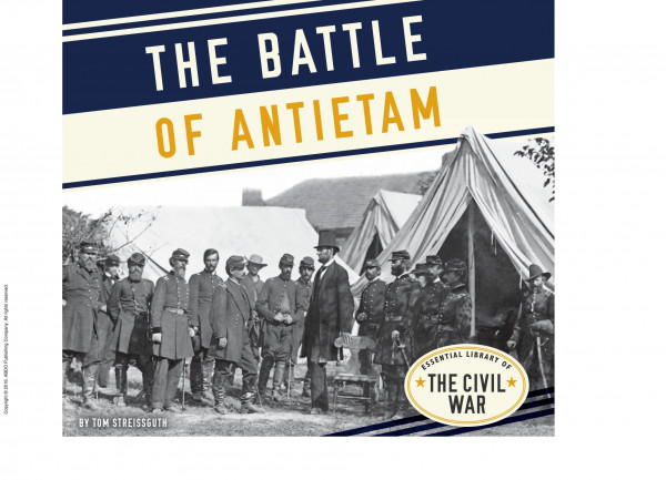 The Battle Of Antietam 1st Edition Tom Streissguth