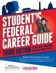 Students Federal Career Guide 1st Edition Kathryn Troutman Paul Binkley Emily Troutman Paulina Chen